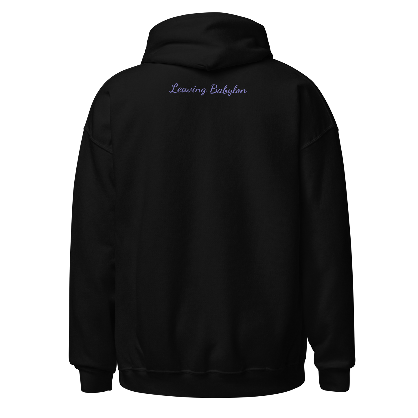 Leaving Babylon Unisex Hoodie
