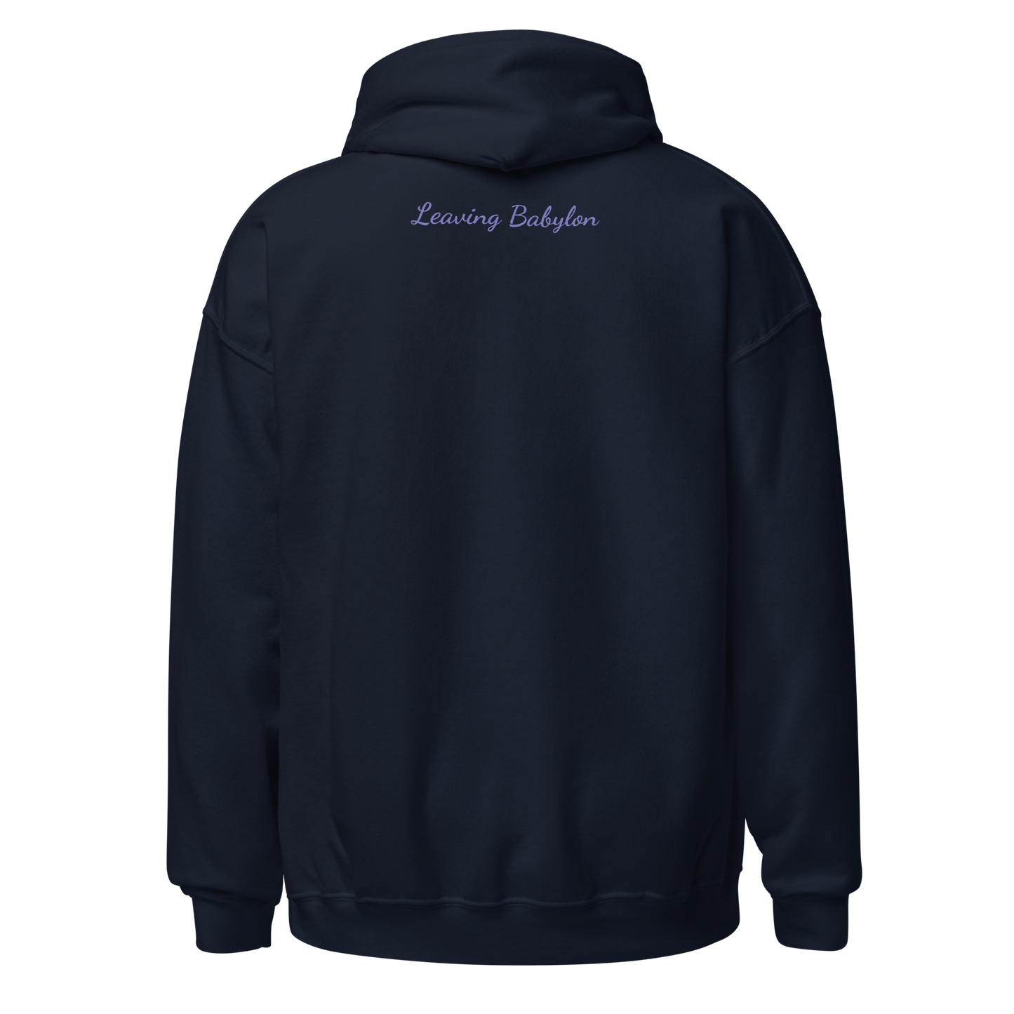 Leaving Babylon Unisex Hoodie