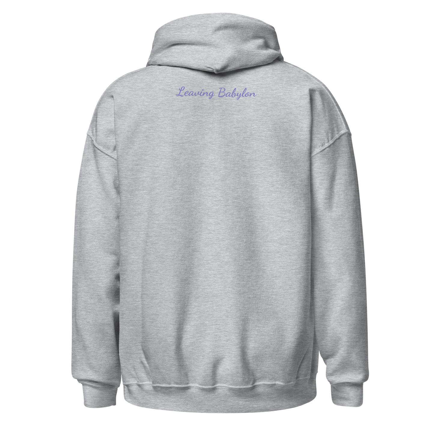 Leaving Babylon Unisex Hoodie